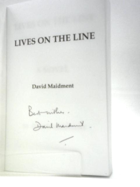 Lives on the Line von David Maidment