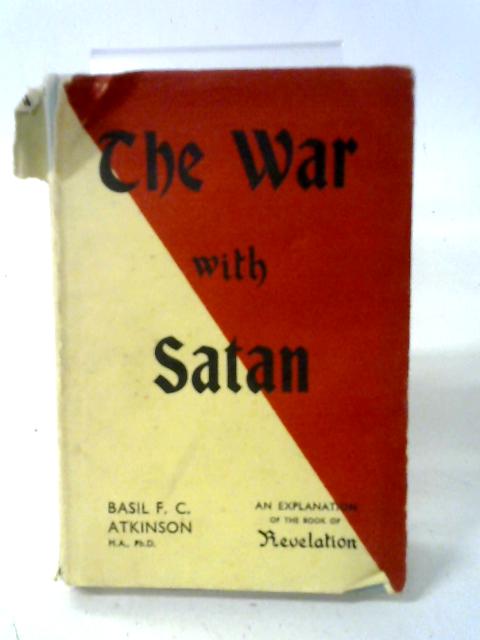 The War with Satan von Basil F. C. Atkinson