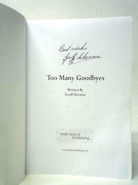 Too Many Goodbyes: Evacuation 1939! By Geoff Sleeman