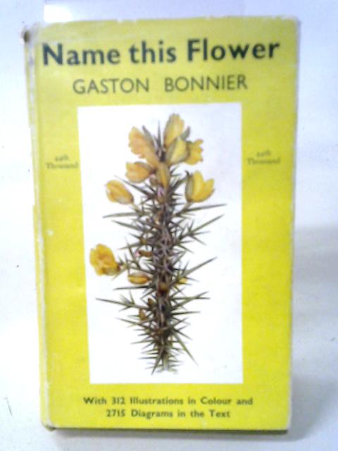 Name This Flower von Gaston Bonnier