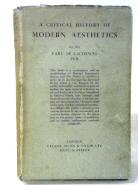 A Critical History of Modern Aesthetics By The Earl of Listowe