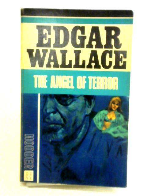 The Angel of Terror von Edgar Wallace