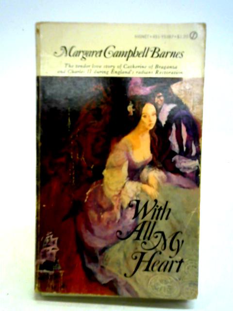 With All My Heart von Margaret Campbell Barnes