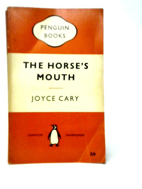 The Horse's Mouth By Joyce Cary