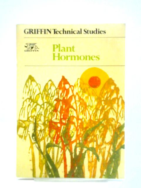 Plant Hormones s51-544. By DPT. Burke
