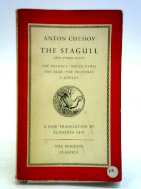 The Seagull, And Other Plays By Anton Chekhov