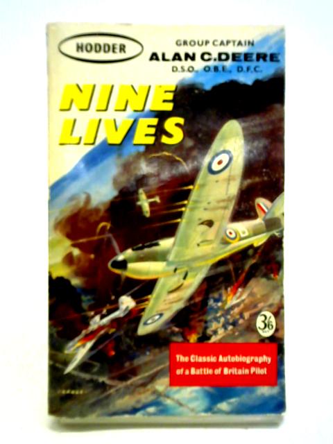Nine Lives By Alan C. Deere