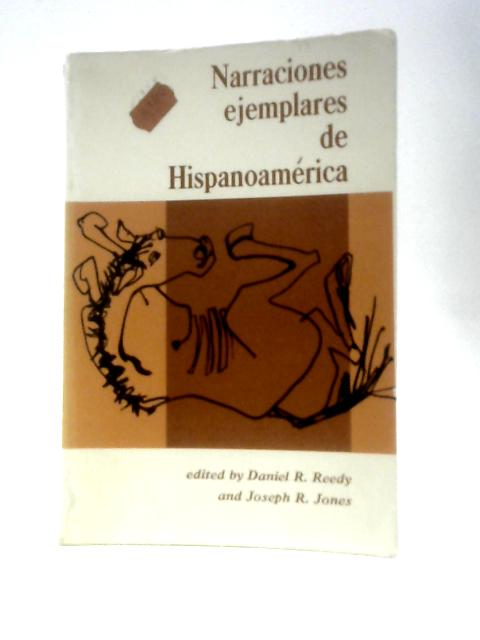 Narraciones Ejemplares de Hispanoamérica von Daniel R. Reedy & Joseph R. Jones (Eds.)