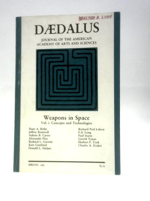 Daedalus: Weapons in Space Vol.I: Concepts and Technologies Spring 1985 von Unstated