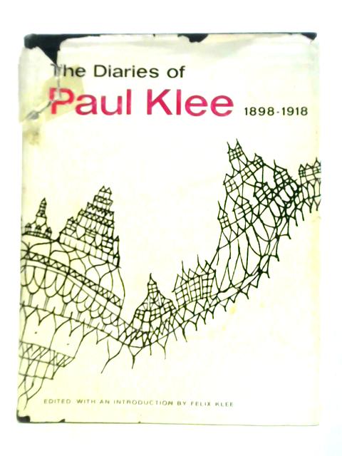 The Diaries of Paul Klee, 1898-1918 von Paul Klee