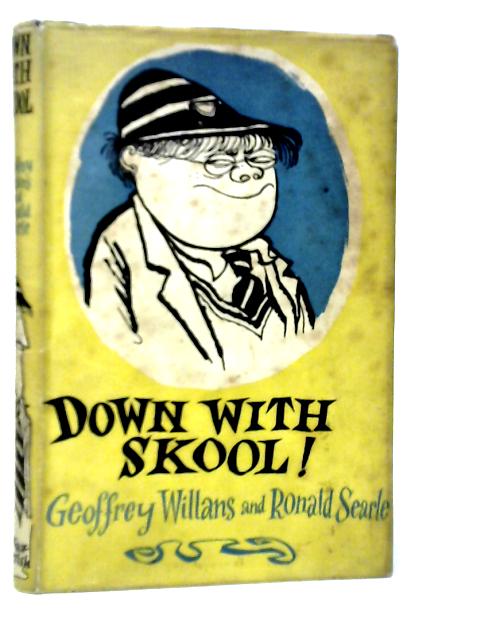 Down with Skool von Geoffrey Willans
