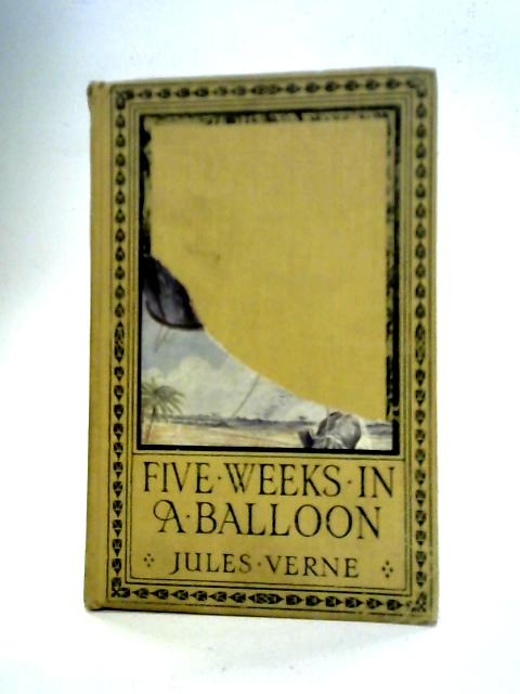 Five Weeks in a Balloon By Jules Verne