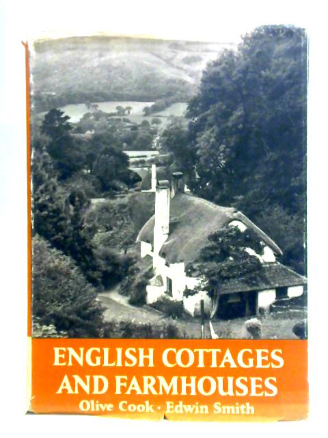 English Cottages and Farmhouses By Olive Cook
