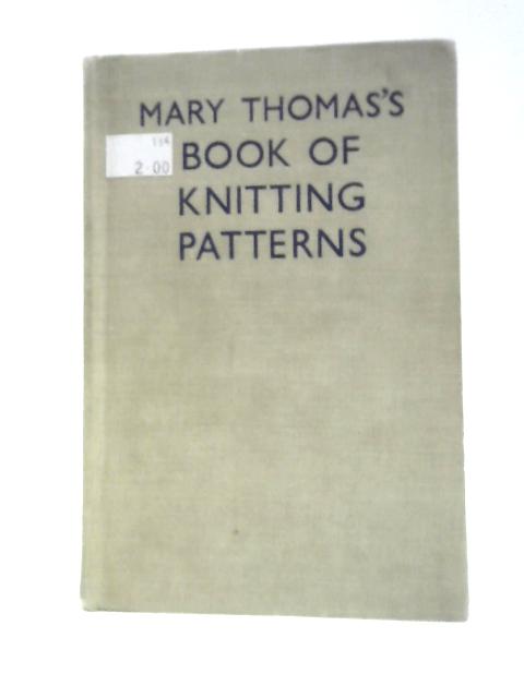 Mary Thomas's Book of Knitting Patterns By Mary Thomas