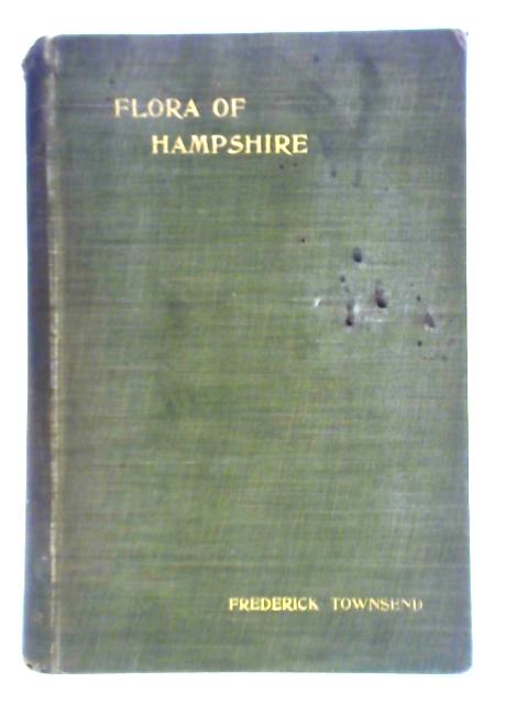 Flora of Hampshire von Frederick Townsend