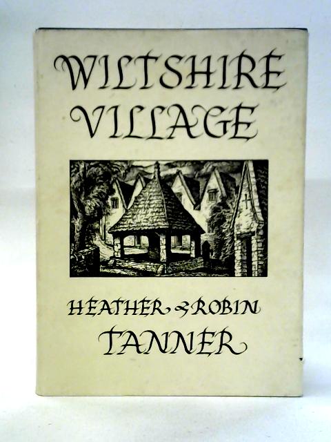 Wiltshire Village By Heather Tanner