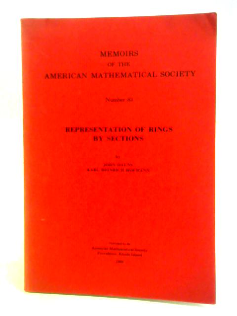 Representation Of Rings By Sections, (Memoirs Of The American Mathematical Society) von John Dauns