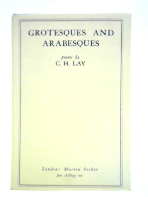 Grotesques And Arabesques von C. H. Lay