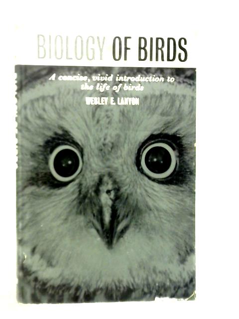 Biology of Birds par Wesley E.Lanyon