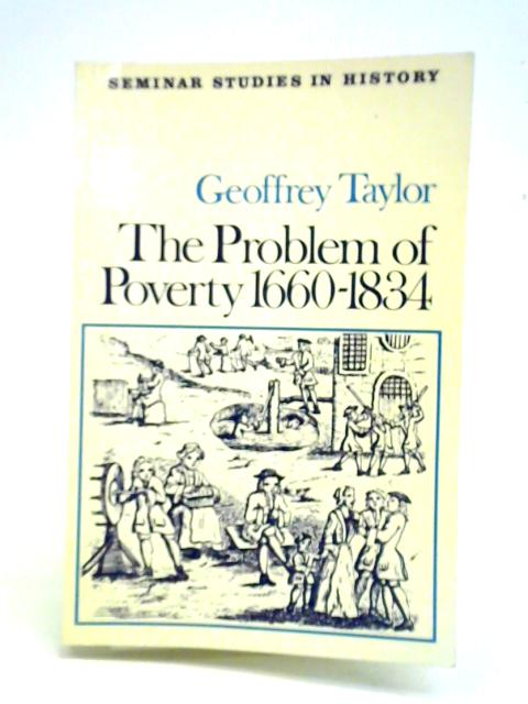 The Problem of Poverty 1660-1834 von Geoffrey Taylor