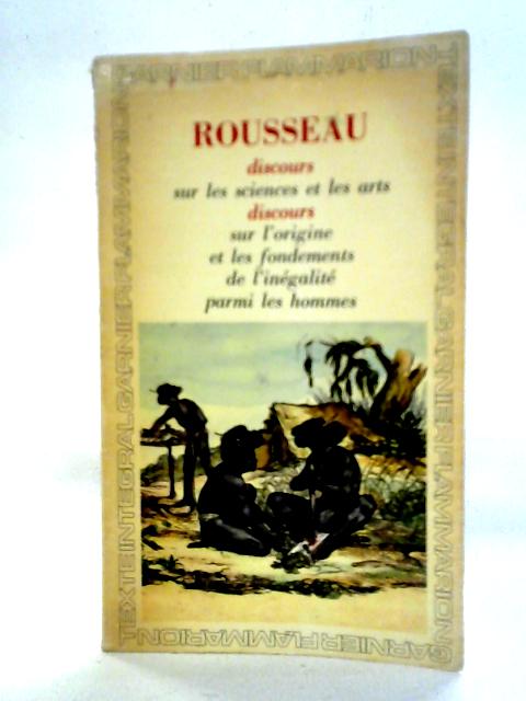 Discours sur les Sciences et les Arts By Jean-Jacques Rousseau