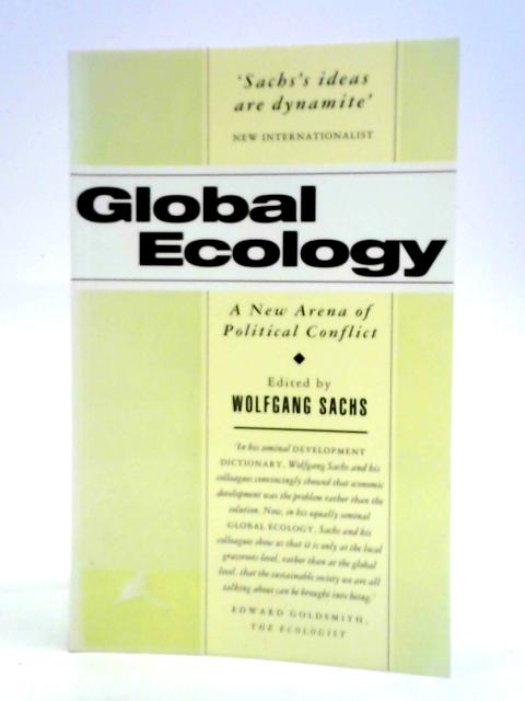 Global Ecology: A New Arena of Political Conflict par Wolfgang Sachs (ed.)