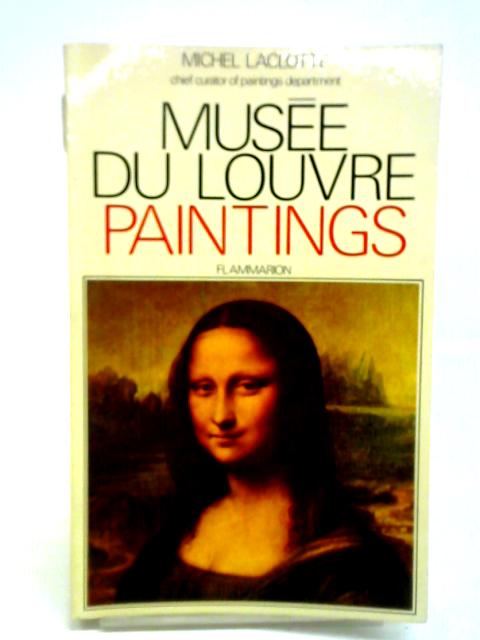 Musee Du Louvre - Paintings von Michel Laclotte