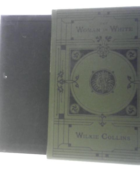 The Woman in White By Wilkie Collins