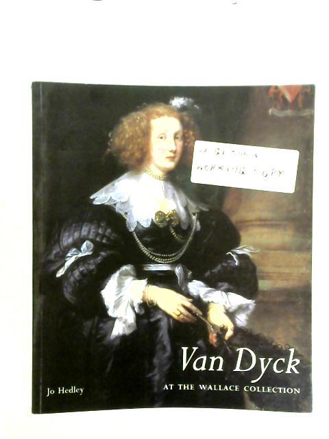 Van Dyck at The Wallace Collection: Catalogue By Jo Hedley