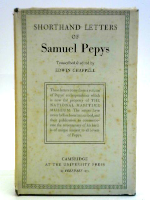Shorthand Letters of Samuel Pepys By Edwin Chappell