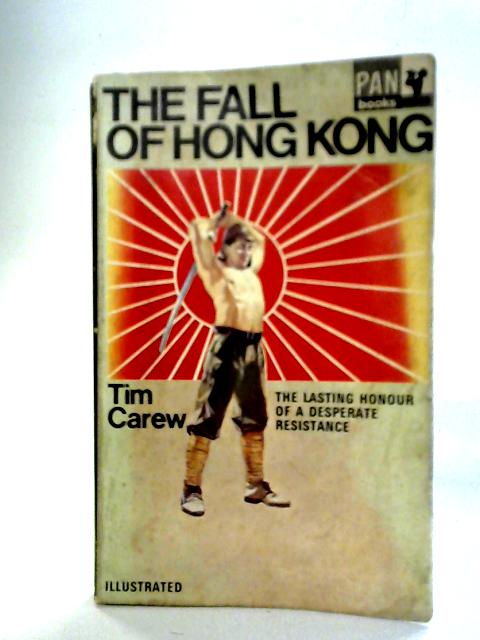 The Fall of Hong Kong von Tim Carew