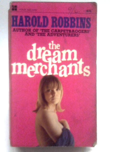 The Dream Merchants By Harrold Robbins