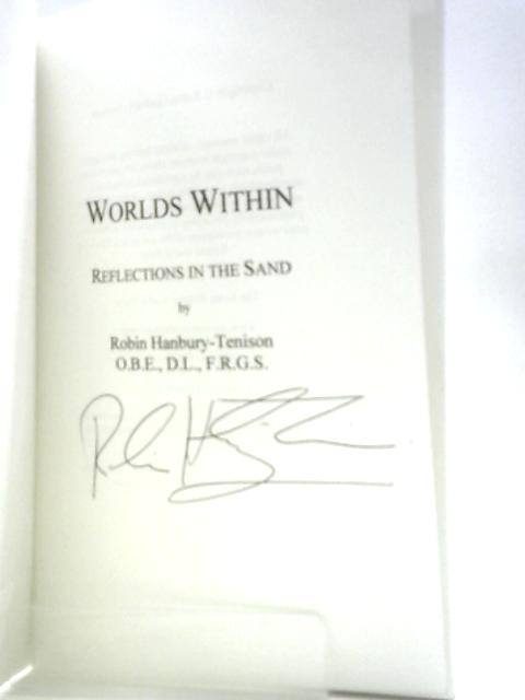 Worlds Within - Reflections in the Sand By Robin Hanbury-Tenison