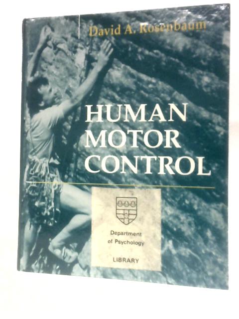 Human Motor Control By David A. Rosenbaum