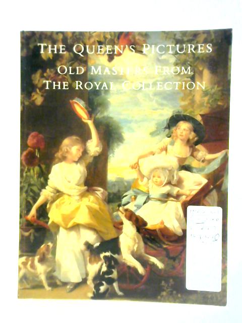 The Queen's Pictures Old Masters from the Royal Collection By Christopher Lloyd