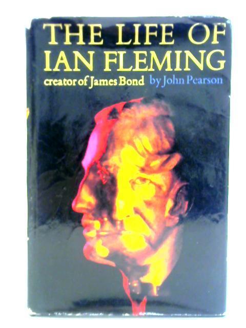 The Life of Ian Fleming von John Pearson