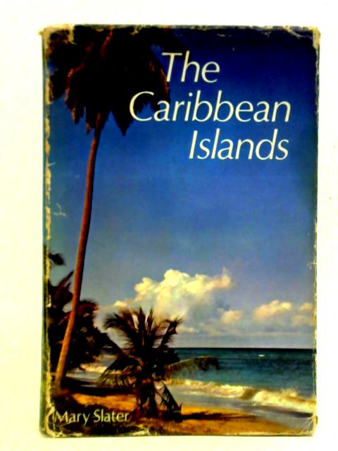 The Caribbean Islands By Mary Slater