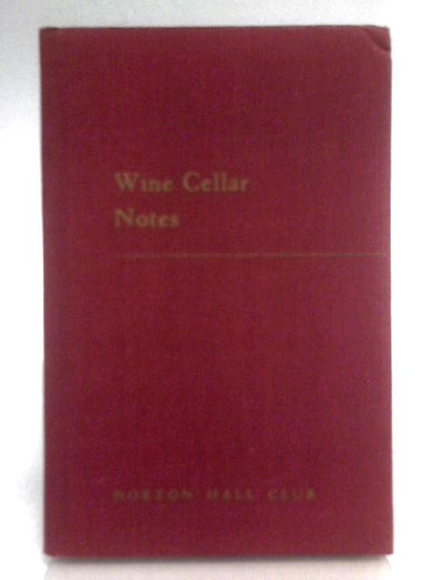 Wine Cellar Notes By Unstated