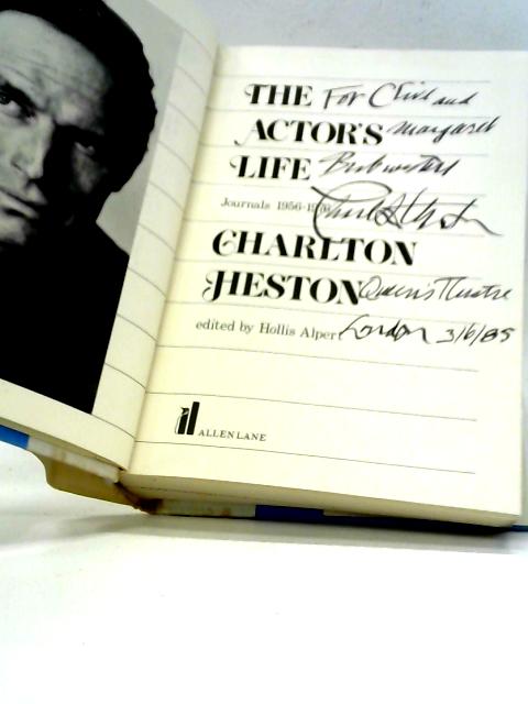 The Actor's Life: Journals, 1956-76 von Charlton Heston