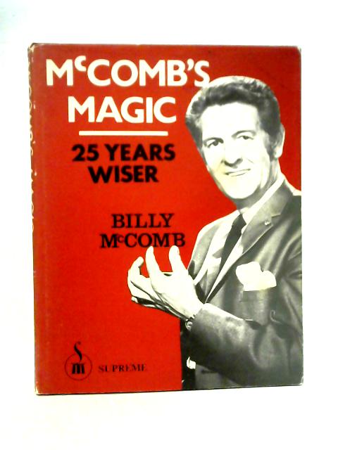 McComb's Magic: 25 Years Wiser von Billy McComb