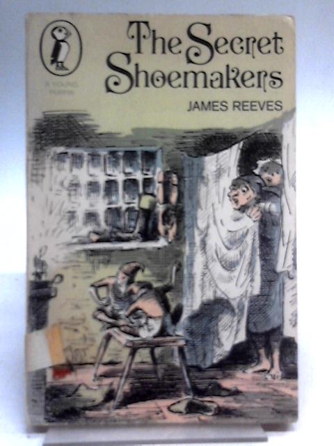 The Secret Shoemakers and Other Stories By James Reeves