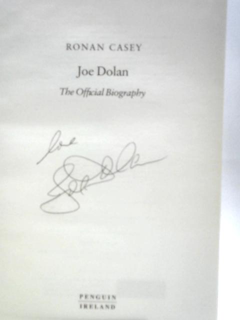Joe Dolan: The Official Biography von Ronan Casey