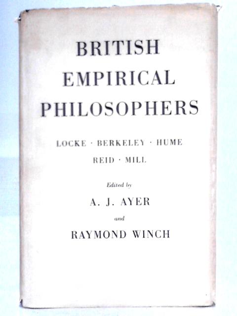 British Empirical Philosophers von A. J. Ayer & Raymond Winch (eds)
