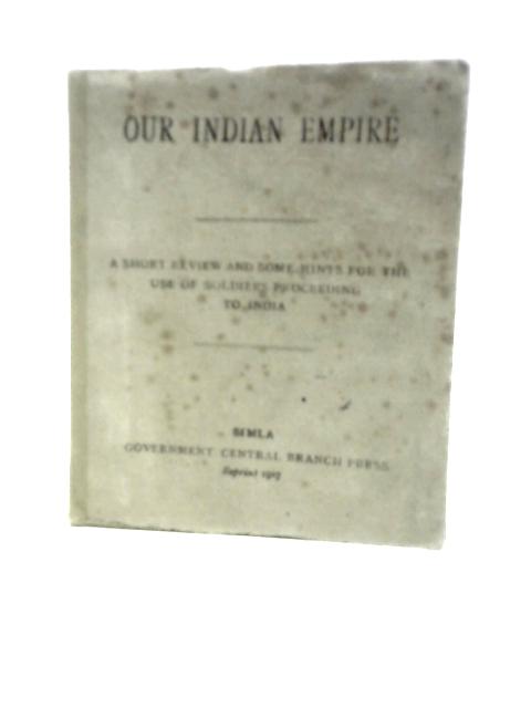 Our Indian Empire By Various