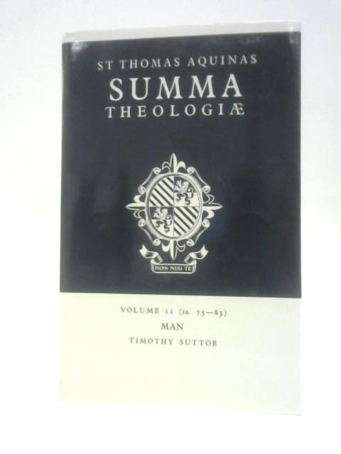 Summa Theologiae, Volume II (1a. 75-83) Man By St. Thomas Aquinas