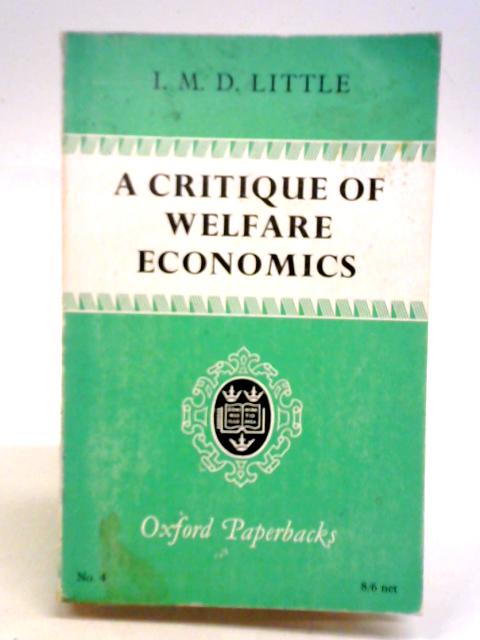 A Critique of Welfare Economics By I. M. D. Little