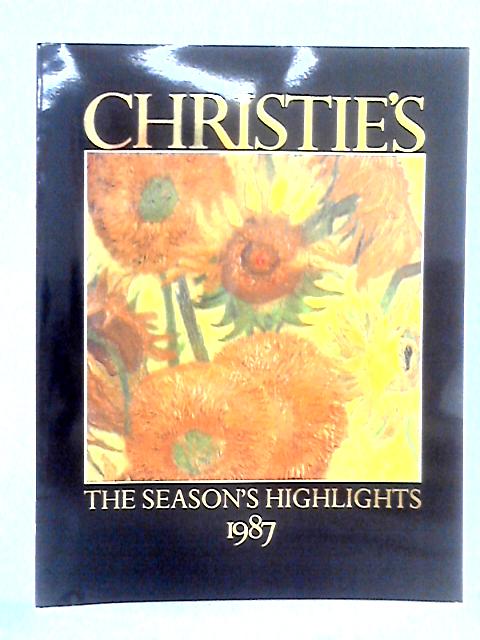 Christie's - The Season's Highlights 1987 By Unstated