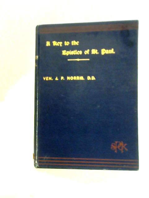 A Key to the Epistles of St. Paul von John Pilkington Norris