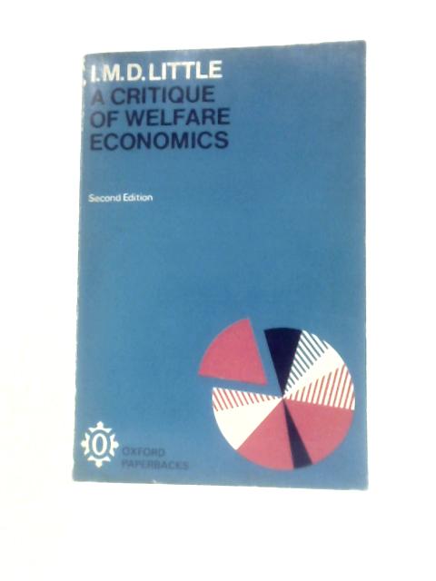 A Critique of Welfare Economics By I. M. D. Little