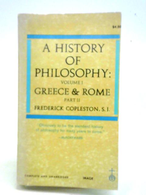 A History Of Philosophy Volume I Greece And Rome Part II By Frederick Copleston